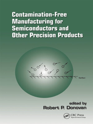 cover image of Contamination-Free Manufacturing for Semiconductors and Other Precision Products